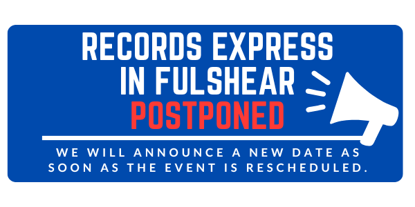 Records Express In Fulshear has been postponed.