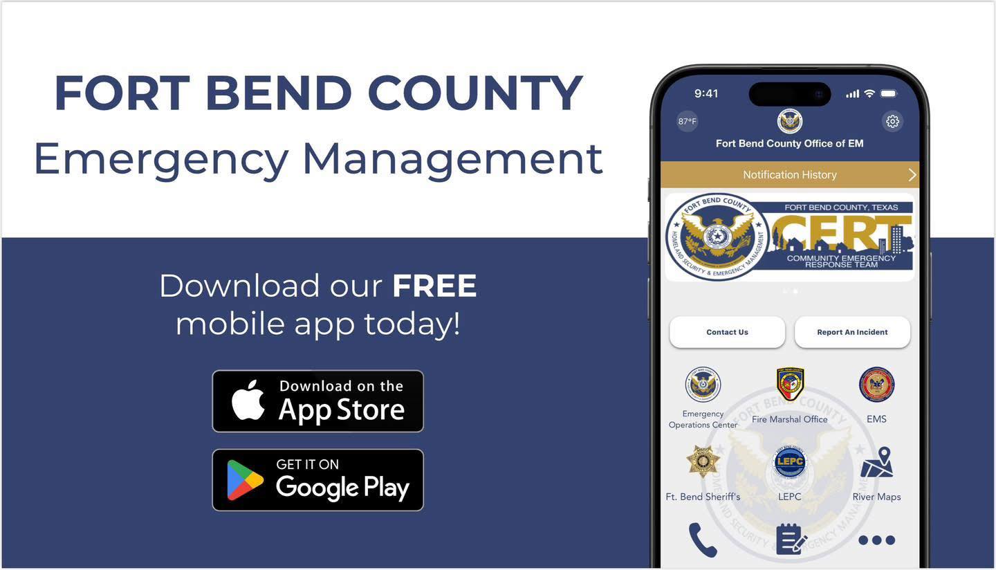 White text box says Fort Bend County Emergency Management in blue. The blue text box says download our free mobile app today! To the right of the text is a picture of a cell phone with the app open on it's home page.